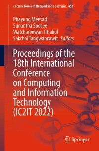 Omslagafbeelding: Proceedings of the 18th International Conference on Computing and Information Technology (IC2IT 2022) 9783030999476