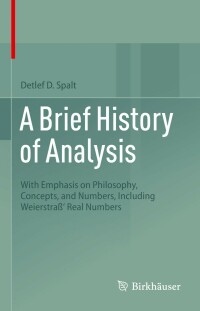 صورة الغلاف: A Brief History of Analysis 9783031006494
