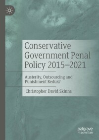 Cover image: Conservative Government Penal Policy 2015-2021 9783031007965