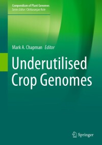 Cover image: Underutilised Crop Genomes 9783031008474