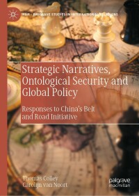 Cover image: Strategic Narratives, Ontological Security and Global Policy 9783031008511