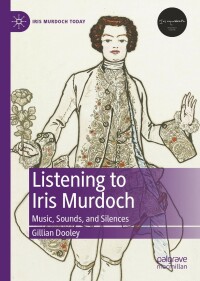 Cover image: Listening to Iris Murdoch 9783031008597