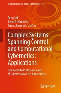 Cover image: Complex Systems: Spanning Control and Computational Cybernetics: Applications 9783031009778