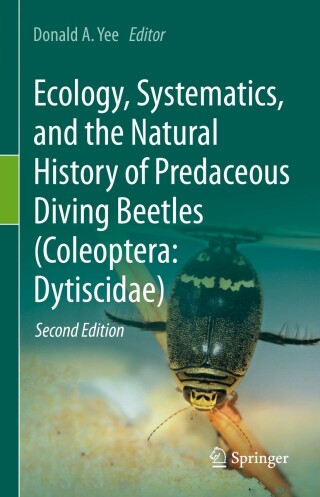 Omslagafbeelding: Ecology, Systematics, and the Natural History of Predaceous Diving Beetles (Coleoptera: Dytiscidae) 2nd edition 9783031012440