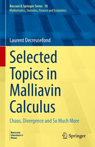 صورة الغلاف: Selected Topics in Malliavin Calculus 9783031013102