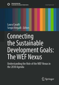 Cover image: Connecting the Sustainable Development Goals: The WEF Nexus 9783031013355