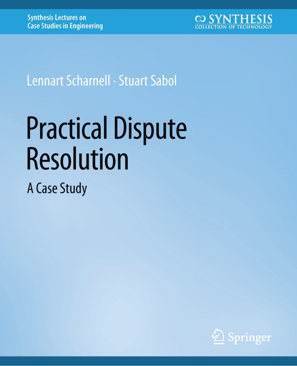 Practical Dispute Resolution A Case Study