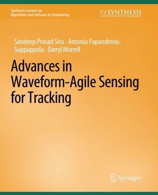 Cover image: Advances in Waveform-Agile Sensing for Tracking 9783031003837