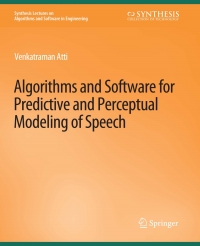 Cover image: Algorithms and Software for Predictive and Perceptual Modeling of Speech 9783031003882