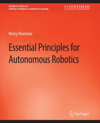 Imagen de portada: Essential Principles for Autonomous Robotics 9783031004353