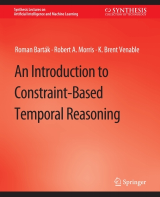 Cover image: An Introduction to Constraint-Based Temporal Reasoning 9783031004391