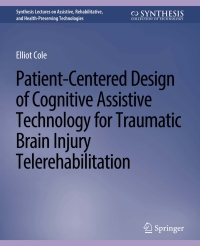 Imagen de portada: Patient-Centered Design of Cognitive Assistive Technology for Traumatic Brain Injury Telerehabilitation 9783031004667
