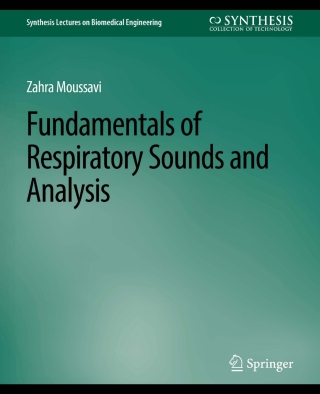 Cover image: Fundamentals of Respiratory System and Sounds Analysis 9783031004896
