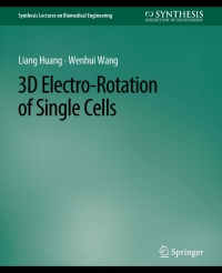 Cover image: 3D Electro-Rotation of Single Cells 9783031000454