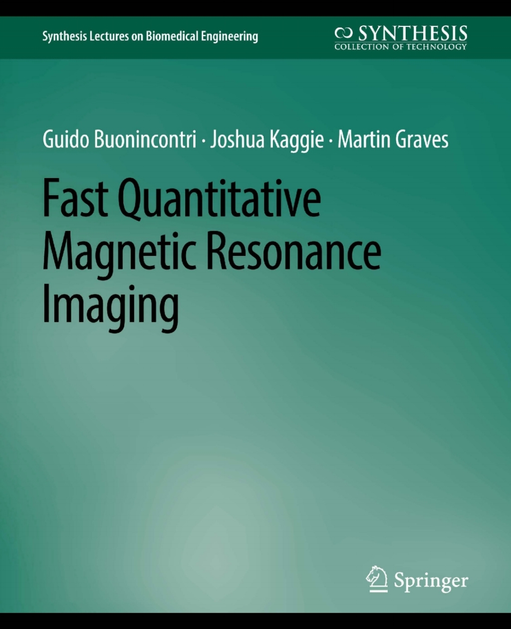 Fast Quantitative Magnetic Resonance Imaging