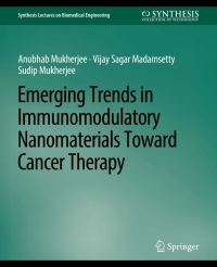 Imagen de portada: Emerging Trends in Immunomodulatory Nanomaterials Toward Cancer Therapy 9783031000485