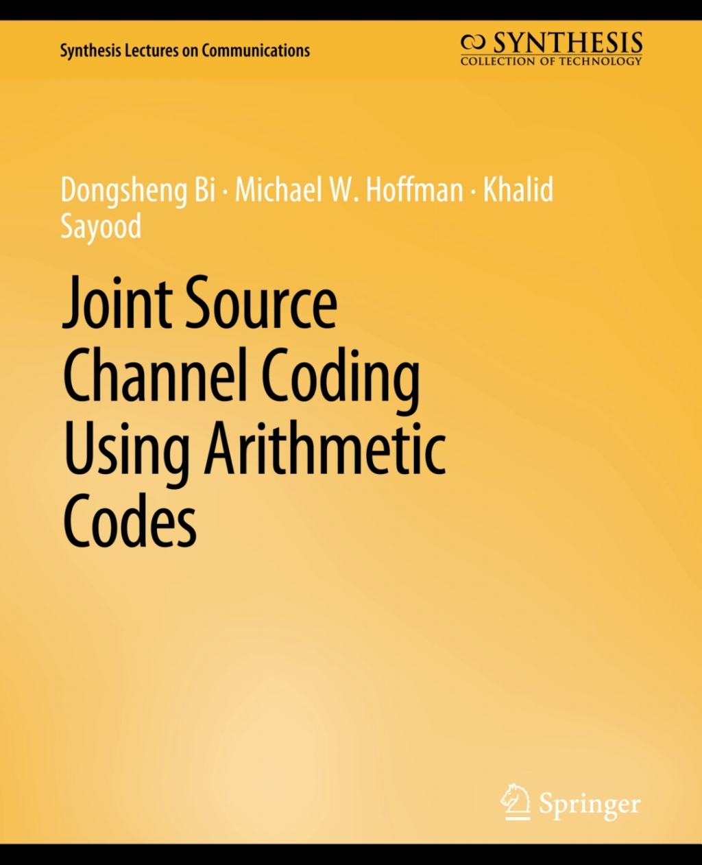 Joint Source Channel Coding Using Arithmetic Codes (eBook Rental)