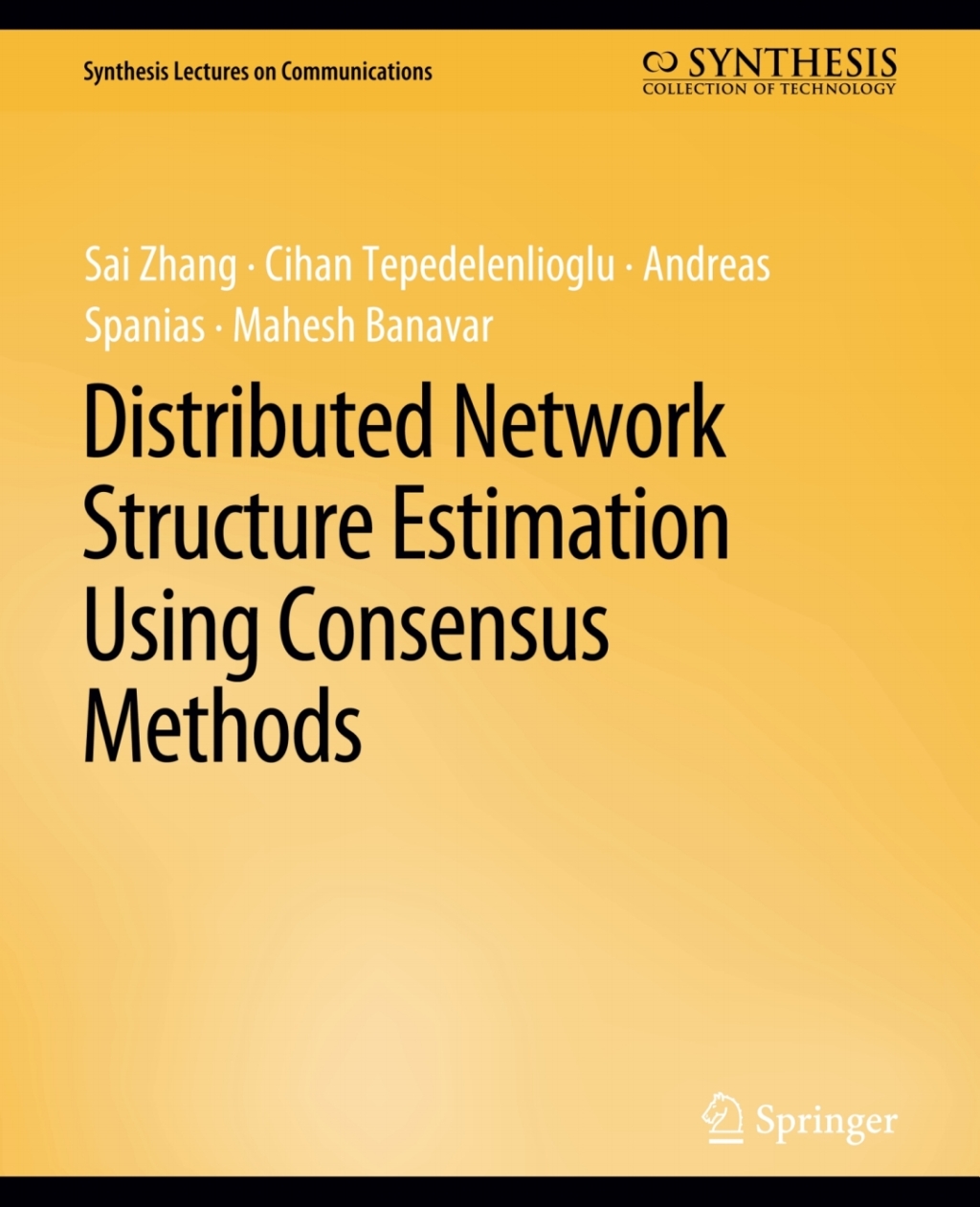 Distributed Network Structure Estimation Using Consensus Methods (eBook Rental)