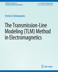 表紙画像: The Transmission-Line Modeling (TLM) Method in Electromagnetics 9783031005633