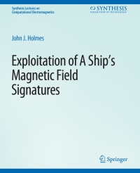 Imagen de portada: Exploitation of a Ship's Magnetic Field Signatures 9783031005657