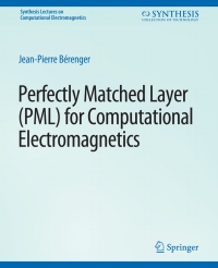 Cover image: Perfectly Matched Layer (PML) for Computational Electromagnetics 9783031005688