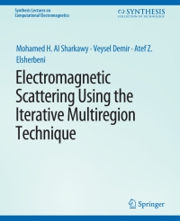表紙画像: Electromagnetic Scattering using the Iterative Multi-Region Technique 9783031005749
