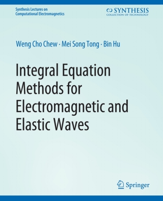Cover image: Integral Equation Methods for Electromagnetic and Elastic Waves 9783031005794