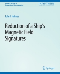 表紙画像: Reduction of a Ship's Magnetic Field Signatures 9783031005800