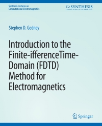 Cover image: Introduction to the Finite-Difference Time-Domain (FDTD) Method for Electromagnetics 9783031005848