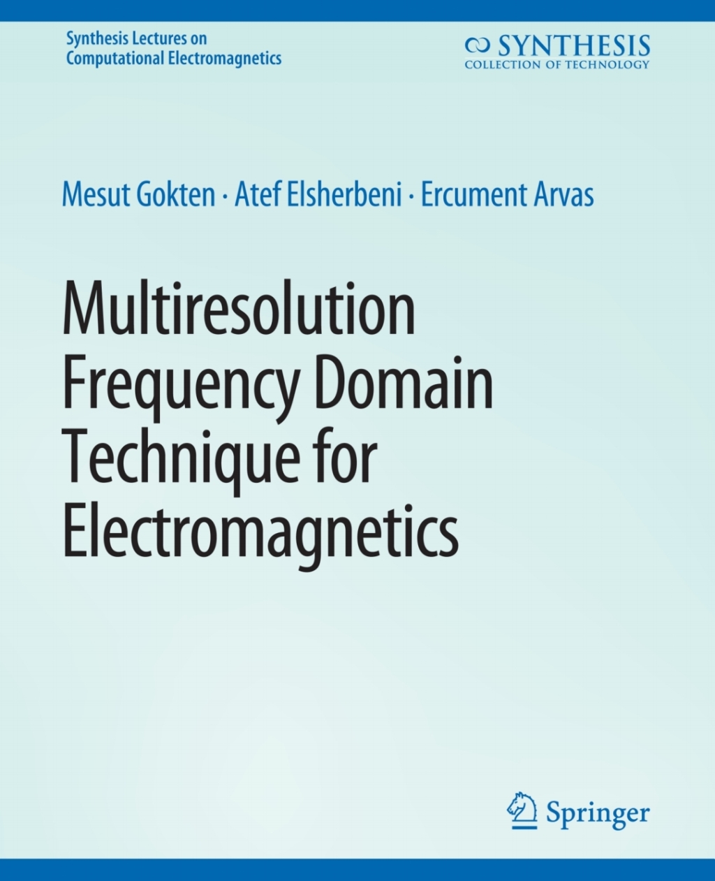 Multiresolution Frequency Domain Technique for Electromagnetics