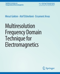 Cover image: Multiresolution Frequency Domain Technique for Electromagnetics 9783031005862