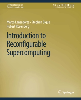 Imagen de portada: Introduction to Reconfigurable Supercomputing 9783031005985
