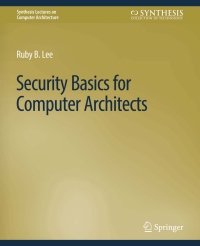 Cover image: Security Basics for Computer Architects 9783031006142