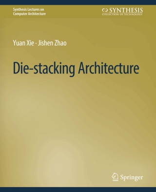 Immagine di copertina: Die-stacking Architecture 9783031006197