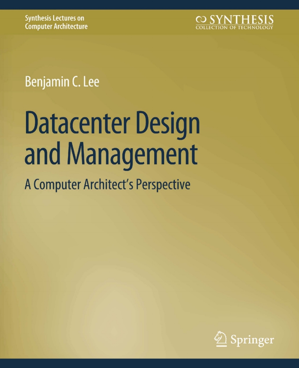 Datacenter Design and Management A Computer Architect’s Perspective