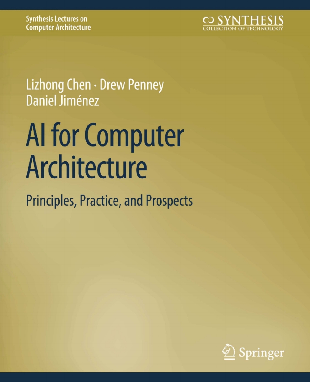 AI for Computer Architecture Principles, Practice, and Prospects