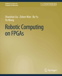 Cover image: Robotic Computing on FPGAs 9783031000683