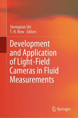 表紙画像: Development and Application of Light-Field Cameras in Fluid Measurements 9783031017780