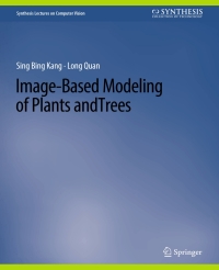 صورة الغلاف: Image-Based Modeling of Plants and Trees 9783031006807