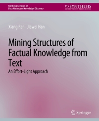 Cover image: Mining Structures of Factual Knowledge from Text 9783031001079