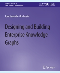 表紙画像: Designing and Building Enterprise Knowledge Graphs 9783031001116