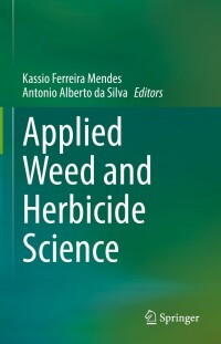 Cover image: Applied Weed and Herbicide Science 9783031019371