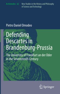 Cover image: Defending Descartes in Brandenburg-Prussia 9783031019630