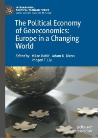 Cover image: The Political Economy of Geoeconomics: Europe in a Changing World 9783031019678