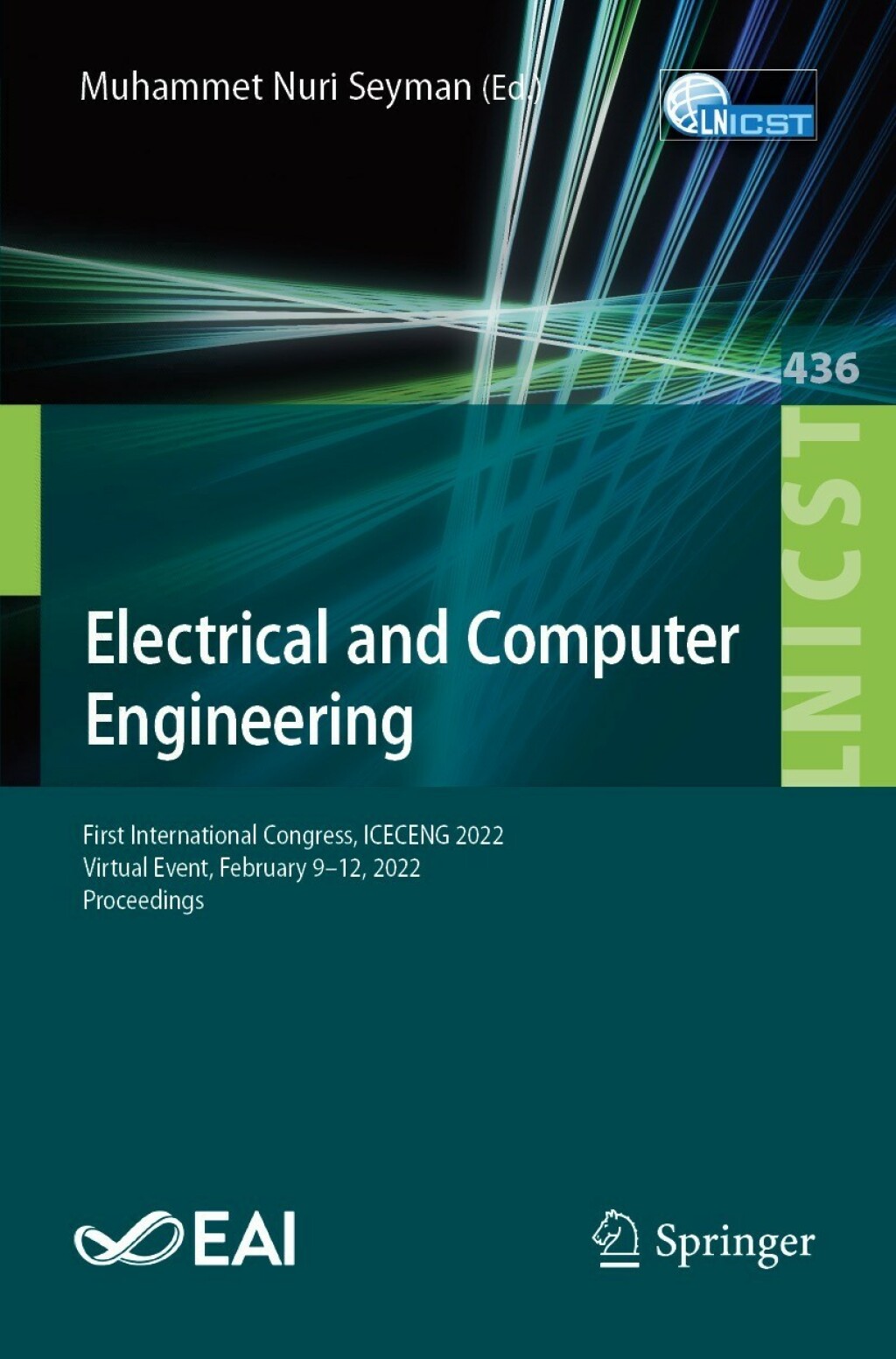 Electrical and Computer Engineering First International Congress, ICECENG 2022, Virtual Event, February 9–12, 2022, Proceedings