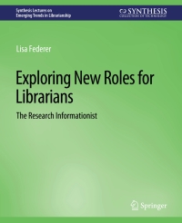 Cover image: Exploring New Roles for Librarians 9783031009099