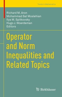 Imagen de portada: Operator and Norm Inequalities and Related Topics 9783031021039