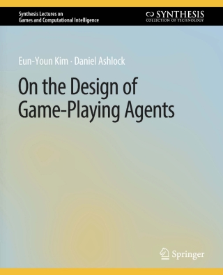 Imagen de portada: On the Design of Game-Playing Agents 9783031009914