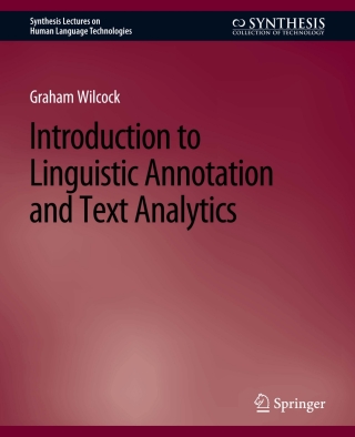 Cover image: Introduction to Linguistic Annotation and Text Analytics 9783031010040