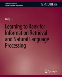 Cover image: Learning to Rank for Information Retrieval and Natural Language Processing 9783031010132